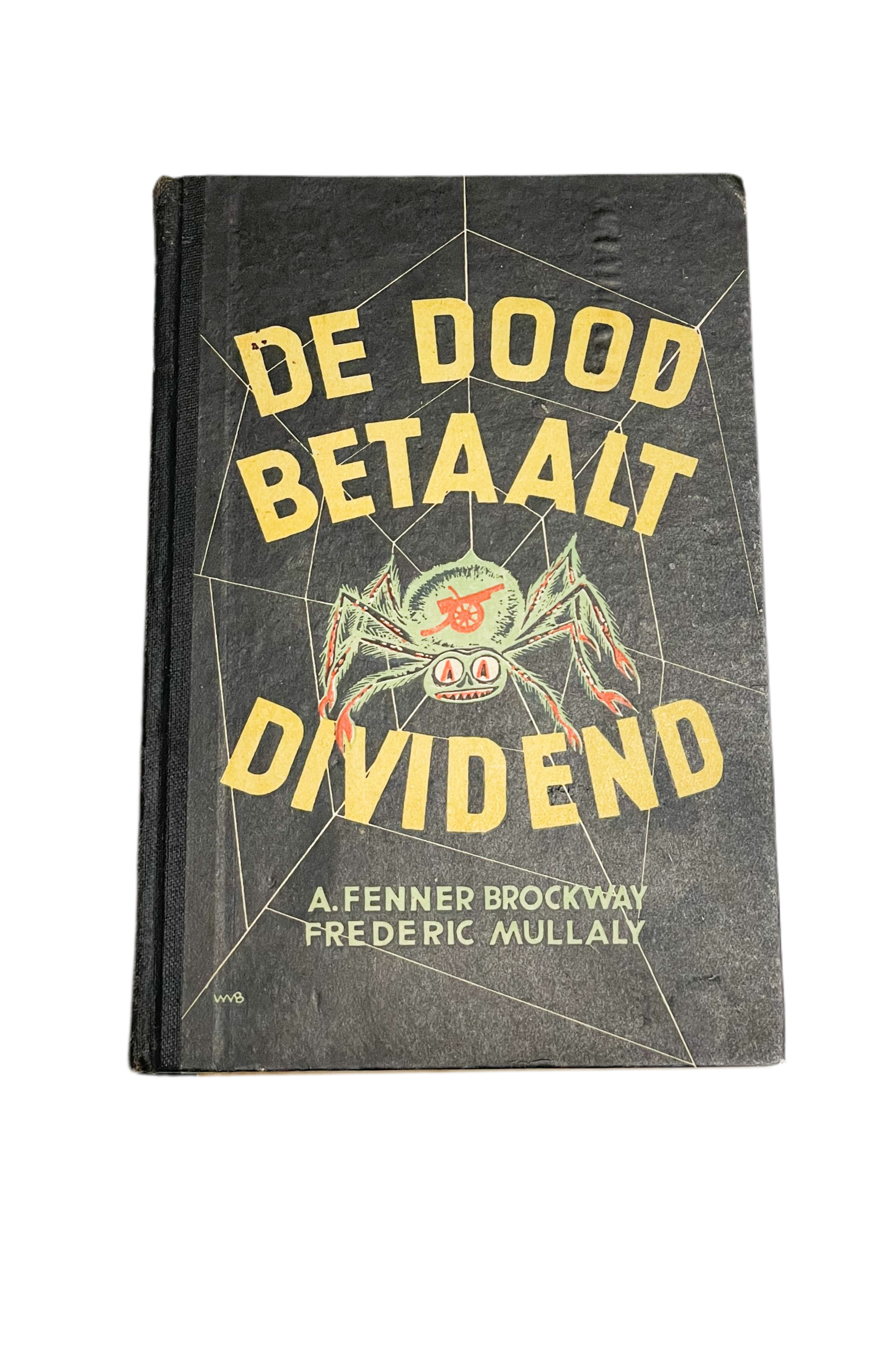 De dood betaald dividend- A.Fenner Brockway Frederic Mullaly