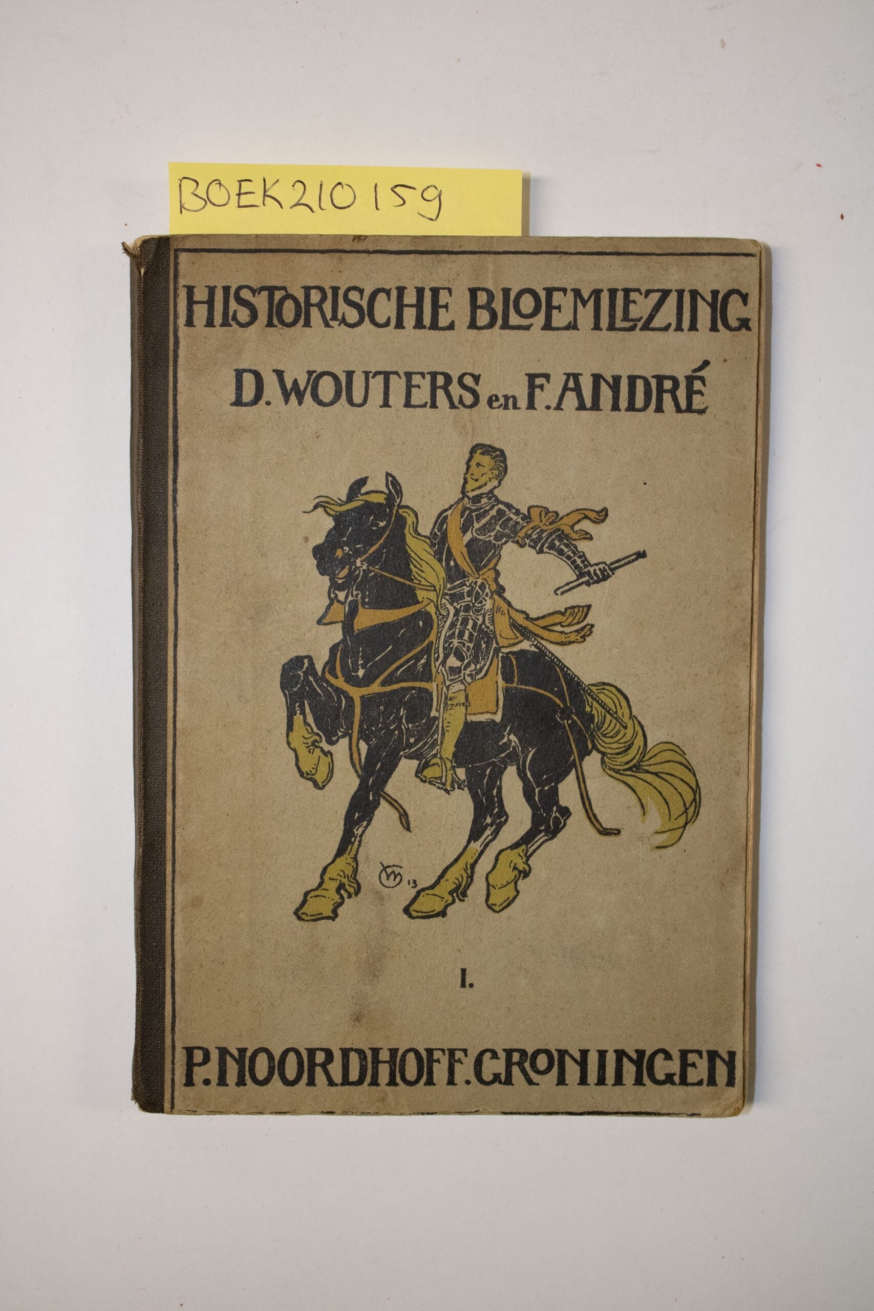 Historische bloemlezing- D. Wouters & F. André