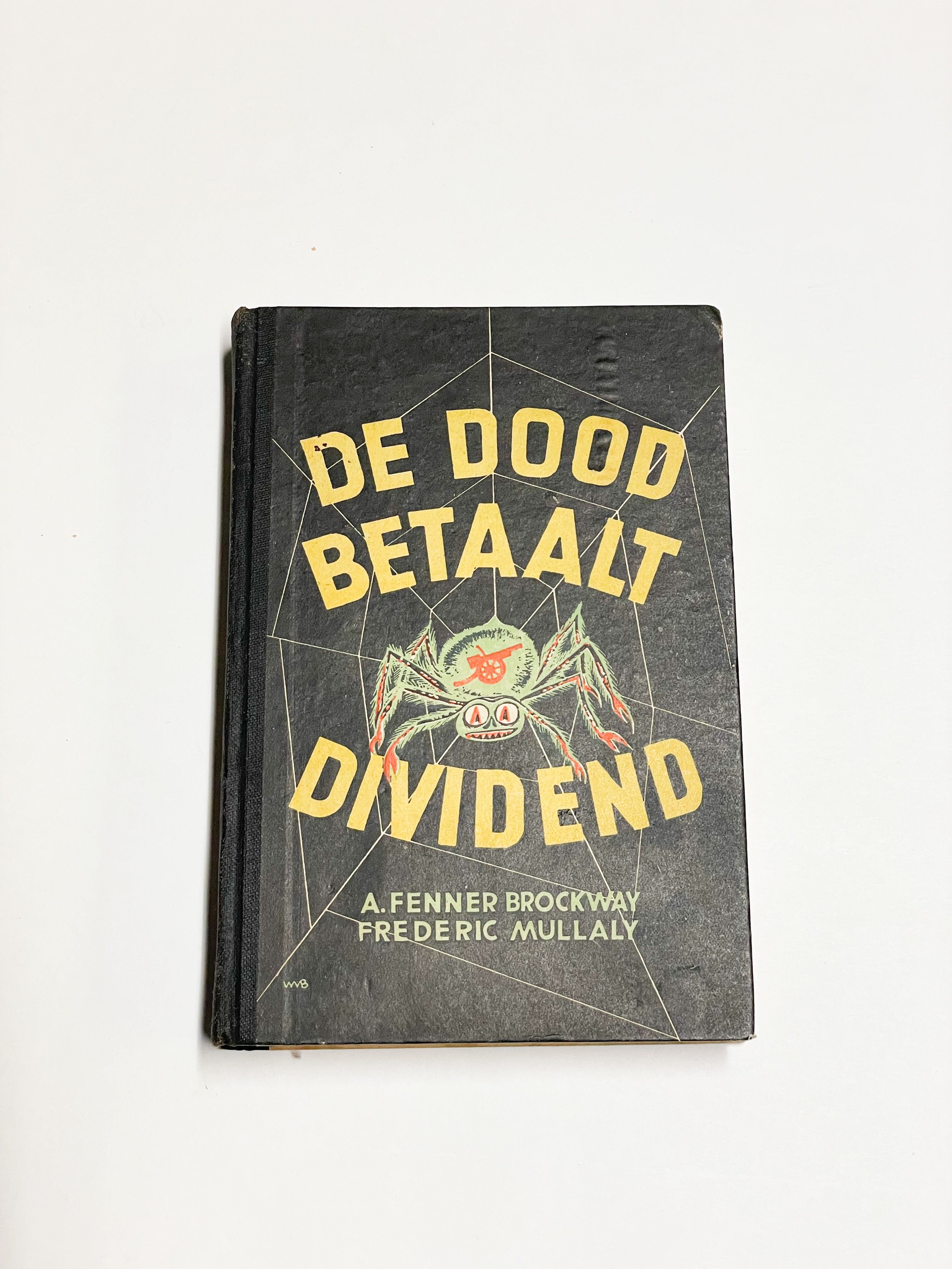 De dood betaald dividend- A.Fenner Brockway Frederic Mullaly